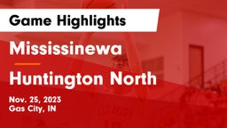 Mississinewa  vs Huntington North  Game Highlights - Nov. 25, 2023
