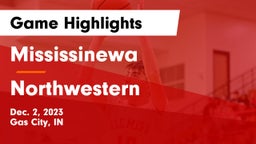Mississinewa  vs Northwestern  Game Highlights - Dec. 2, 2023