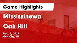 Mississinewa  vs Oak Hill  Game Highlights - Dec. 8, 2023