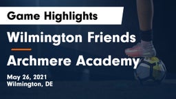 Wilmington Friends  vs Archmere Academy Game Highlights - May 26, 2021