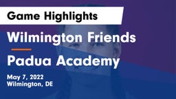 Wilmington Friends  vs Padua Academy Game Highlights - May 7, 2022