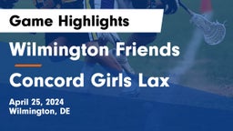 Wilmington Friends  vs Concord  Girls Lax Game Highlights - April 25, 2024