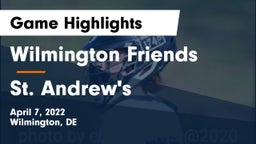 Wilmington Friends  vs St. Andrew's  Game Highlights - April 7, 2022