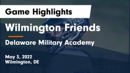Wilmington Friends  vs Delaware Military Academy  Game Highlights - May 3, 2022