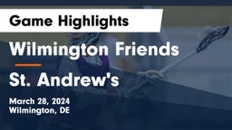 Wilmington Friends  vs St. Andrew's  Game Highlights - March 28, 2024