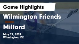 Wilmington Friends  vs Milford  Game Highlights - May 22, 2024