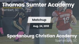 Matchup: Thomas Sumter vs. Spartanburg Christian Academy  2018