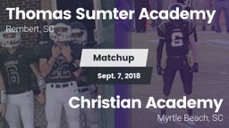 Matchup: Thomas Sumter vs. Christian Academy  2018