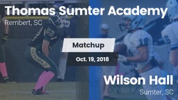 Matchup: Thomas Sumter vs. Wilson Hall  2018