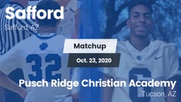 Matchup: Safford  vs. Pusch Ridge Christian Academy  2020