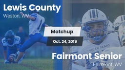 Matchup: Lewis County High vs. Fairmont Senior 2019