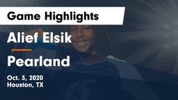 Alief Elsik  vs Pearland  Game Highlights - Oct. 3, 2020