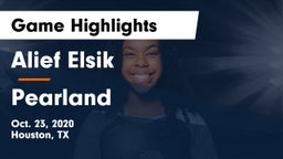 Alief Elsik  vs Pearland  Game Highlights - Oct. 23, 2020