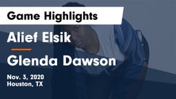 Alief Elsik  vs Glenda Dawson  Game Highlights - Nov. 3, 2020