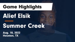 Alief Elsik  vs Summer Creek Game Highlights - Aug. 18, 2022