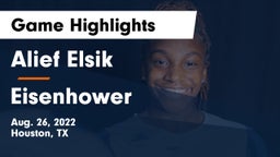 Alief Elsik  vs Eisenhower  Game Highlights - Aug. 26, 2022