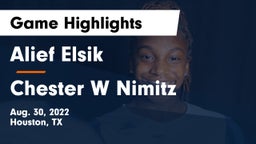 Alief Elsik  vs Chester W Nimitz  Game Highlights - Aug. 30, 2022