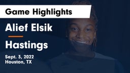 Alief Elsik  vs Hastings Game Highlights - Sept. 3, 2022