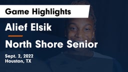 Alief Elsik  vs North Shore Senior  Game Highlights - Sept. 2, 2022