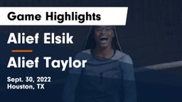 Alief Elsik  vs Alief Taylor  Game Highlights - Sept. 30, 2022