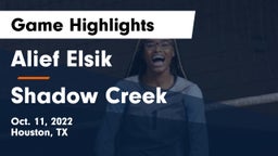 Alief Elsik  vs Shadow Creek  Game Highlights - Oct. 11, 2022