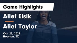 Alief Elsik  vs Alief Taylor  Game Highlights - Oct. 25, 2022