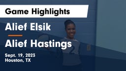 Alief Elsik  vs Alief Hastings  Game Highlights - Sept. 19, 2023