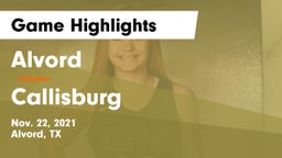 Alvord  vs Callisburg  Game Highlights - Nov. 22, 2021