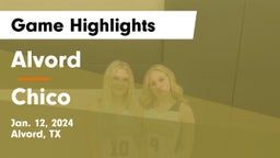 Alvord  vs Chico  Game Highlights - Jan. 12, 2024
