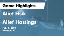 Alief Elsik  vs Alief Hastings  Game Highlights - Feb. 5, 2022