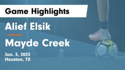 Alief Elsik  vs Mayde Creek  Game Highlights - Jan. 3, 2023