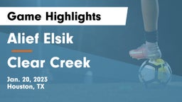Alief Elsik  vs Clear Creek  Game Highlights - Jan. 20, 2023