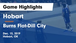 Hobart  vs Burns Flat-Dill City  Game Highlights - Dec. 13, 2019