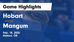 Hobart  vs Mangum  Game Highlights - Feb. 18, 2020