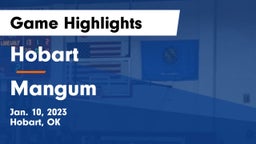 Hobart  vs Mangum Game Highlights - Jan. 10, 2023