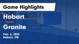 Hobart  vs Granite  Game Highlights - Feb. 6, 2023