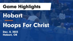 Hobart  vs Hoops For Christ Game Highlights - Dec. 8, 2023