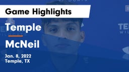 Temple  vs McNeil  Game Highlights - Jan. 8, 2022