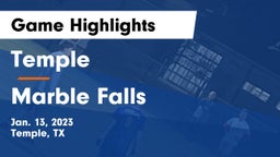 Temple  vs Marble Falls  Game Highlights - Jan. 13, 2023