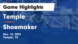 Temple  vs Shoemaker  Game Highlights - Dec. 15, 2023