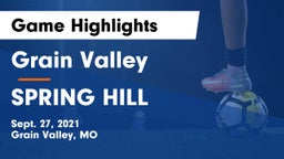 Grain Valley  vs SPRING HILL  Game Highlights - Sept. 27, 2021