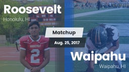 Matchup: Roosevelt vs. Waipahu   2017