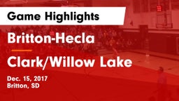 Britton-Hecla  vs Clark/Willow Lake  Game Highlights - Dec. 15, 2017