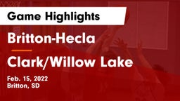 Britton-Hecla  vs Clark/Willow Lake  Game Highlights - Feb. 15, 2022