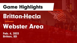 Britton-Hecla  vs Webster Area  Game Highlights - Feb. 6, 2023