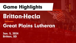 Britton-Hecla  vs Great Plains Lutheran  Game Highlights - Jan. 5, 2024