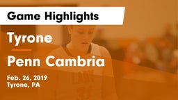 Tyrone  vs Penn Cambria  Game Highlights - Feb. 26, 2019