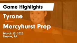 Tyrone  vs Mercyhurst Prep  Game Highlights - March 10, 2020