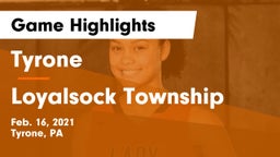 Tyrone  vs Loyalsock Township  Game Highlights - Feb. 16, 2021