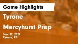 Tyrone  vs Mercyhurst Prep  Game Highlights - Jan. 29, 2022